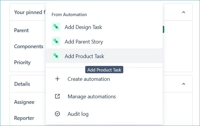 Screenshot of the automation menu on a task card: the items Add Design Task, Add Parent Story and Add Product Task, below them Create automation, Manage automations and Audit log